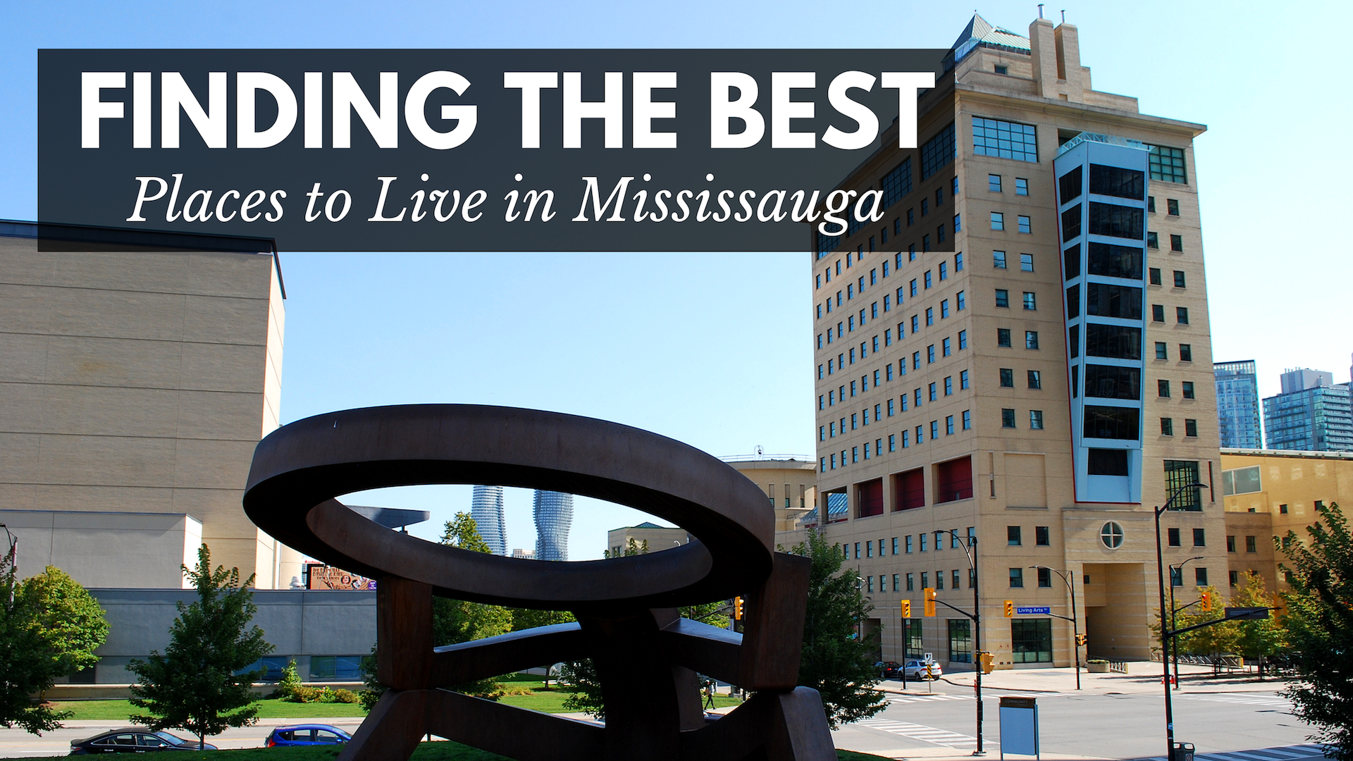 Articel about finding the best neighbourhoods in Mississauga