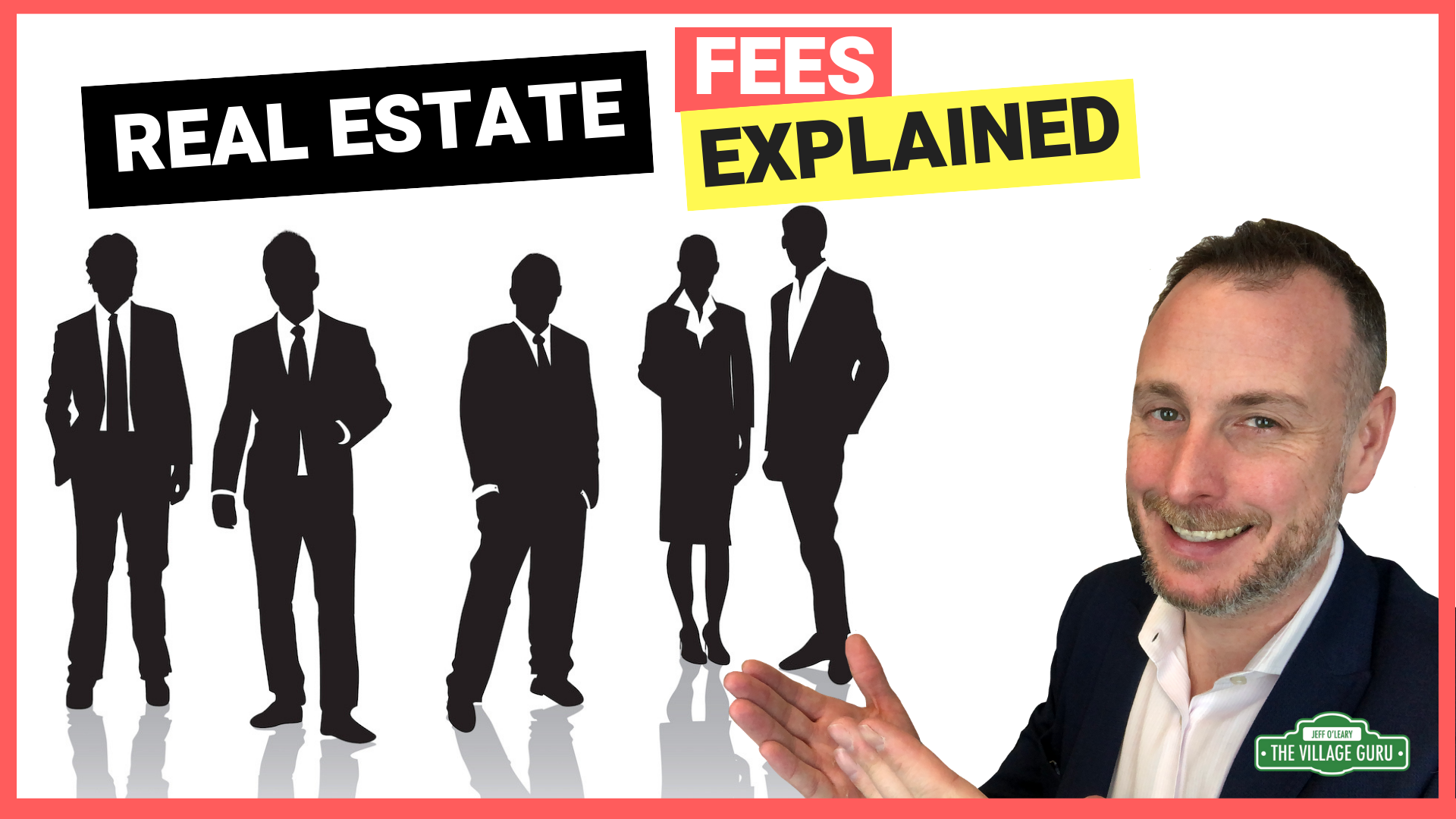 Real Estate Fees Explained • The Village Guru